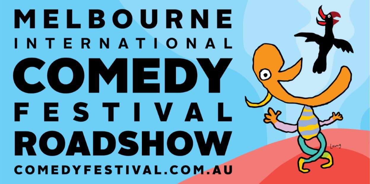 Melbourne International Comedy Festival Roadshow 2017 - Ipswich Civic 